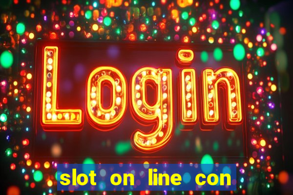 slot on line con bonus senza deposito