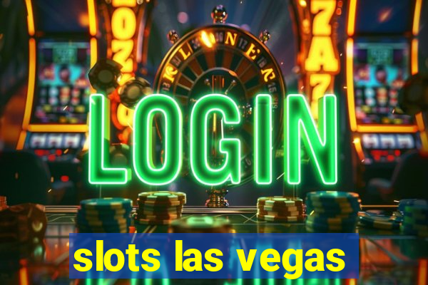 slots las vegas