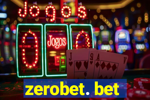 zerobet. bet