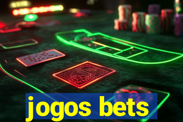 jogos bets