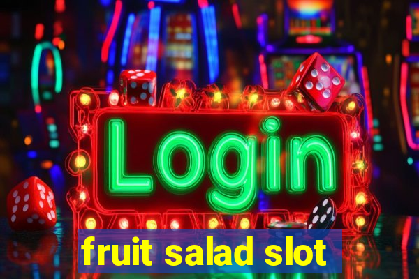 fruit salad slot