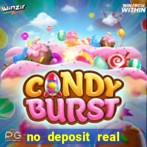 no deposit real cash casinos