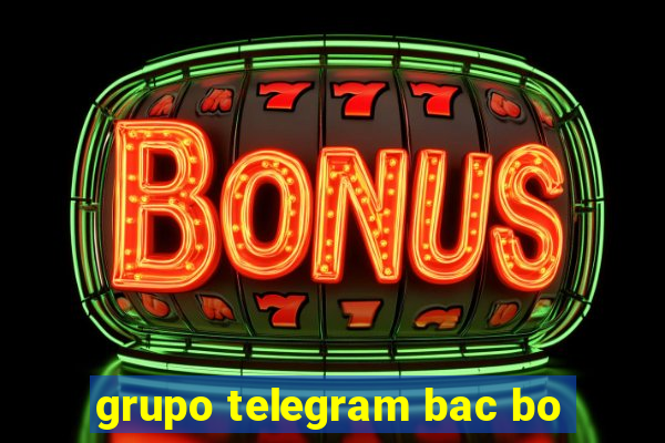 grupo telegram bac bo