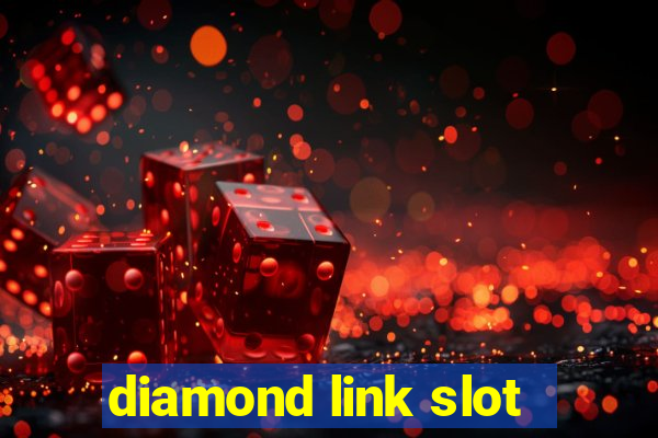 diamond link slot