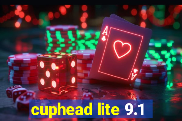 cuphead lite 9.1