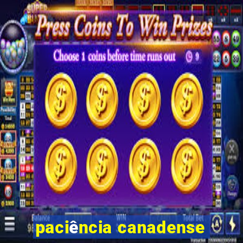 paciência canadense