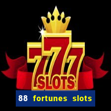 88 fortunes slots casino tragamonedas gratis