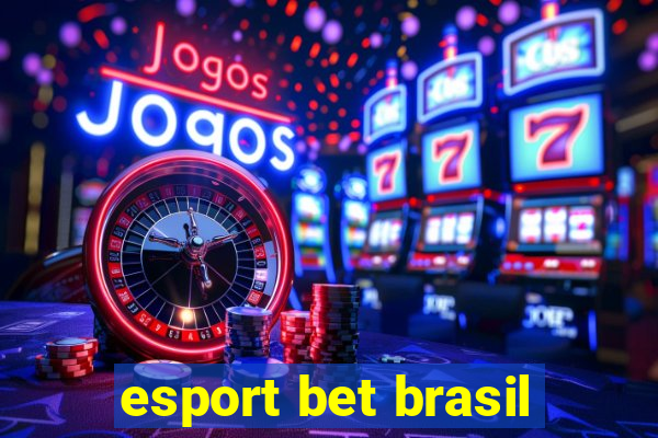 esport bet brasil