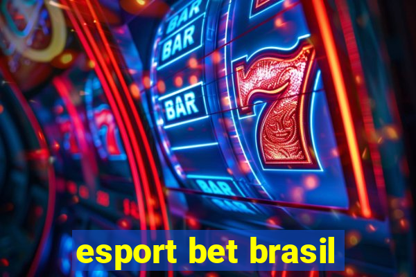 esport bet brasil