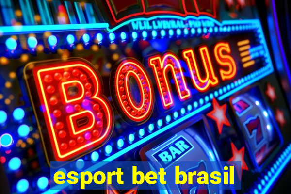 esport bet brasil