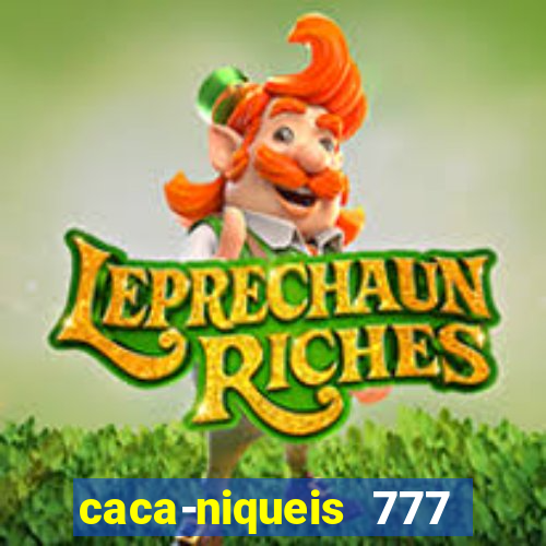 caca-niqueis 777 earth dream