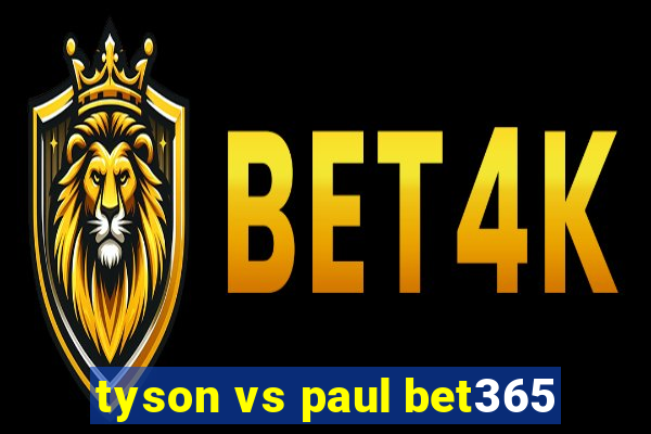 tyson vs paul bet365