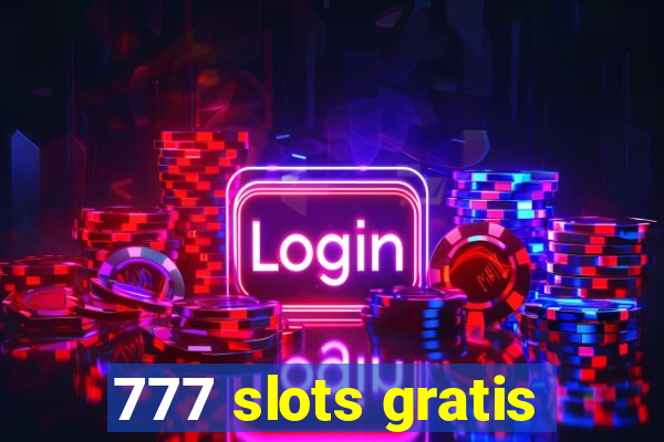 777 slots gratis