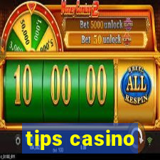 tips casino