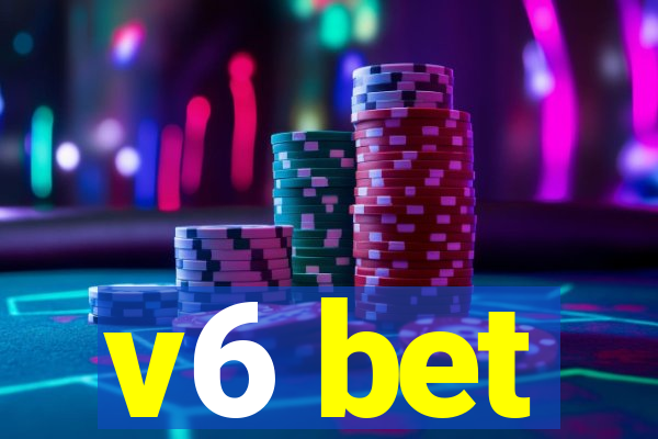 v6 bet