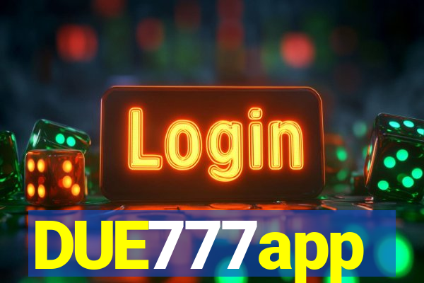 DUE777app