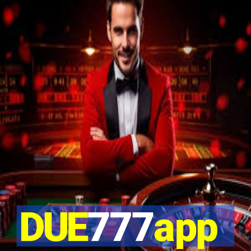 DUE777app