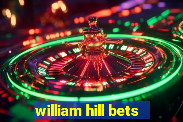 william hill bets