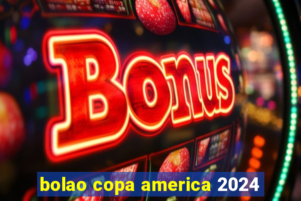 bolao copa america 2024