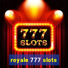 royale 777 slots