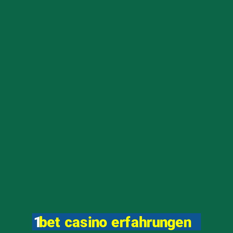 1bet casino erfahrungen