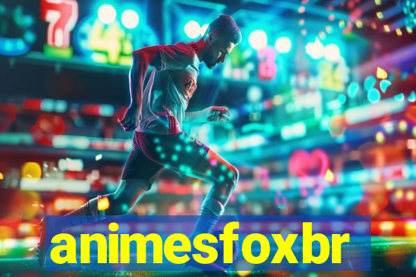 animesfoxbr