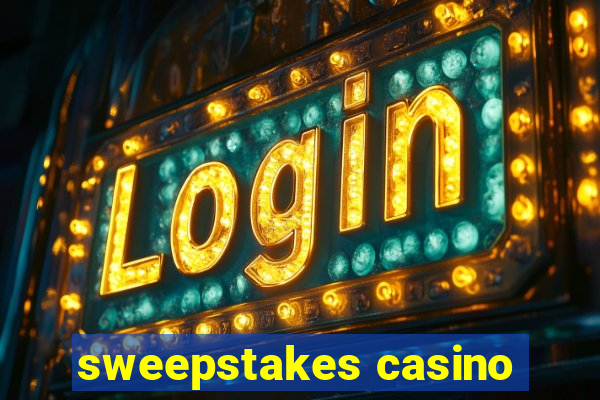 sweepstakes casino