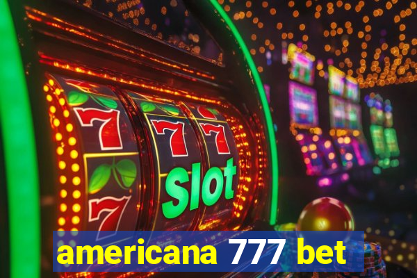 americana 777 bet