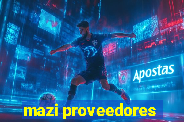 mazi proveedores