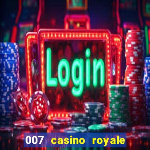 007 casino royale online legendado filme completo