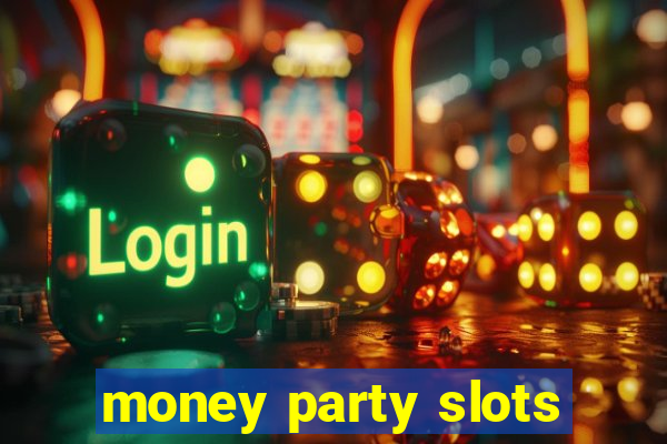 money party slots