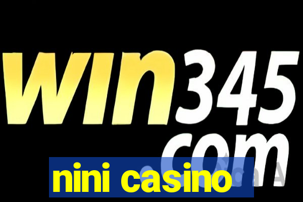 nini casino