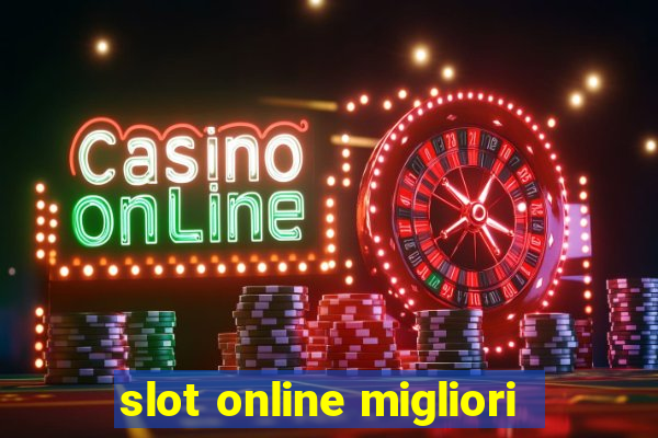 slot online migliori