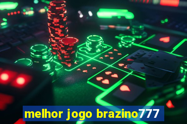 melhor jogo brazino777