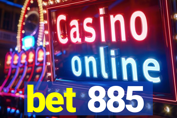 bet 885