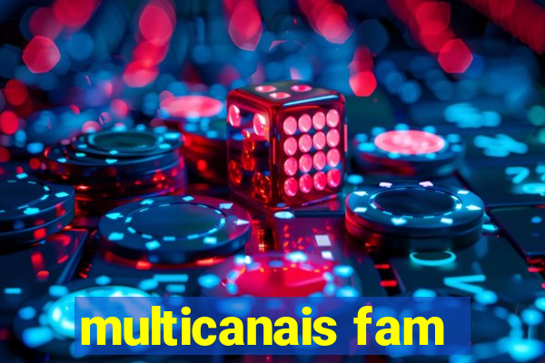 multicanais fam