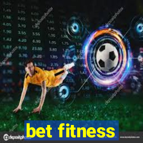 bet fitness