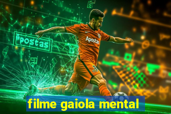 filme gaiola mental