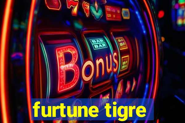 furtune tigre