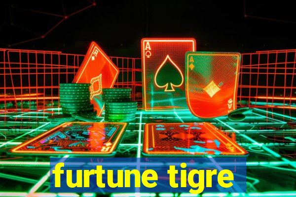 furtune tigre