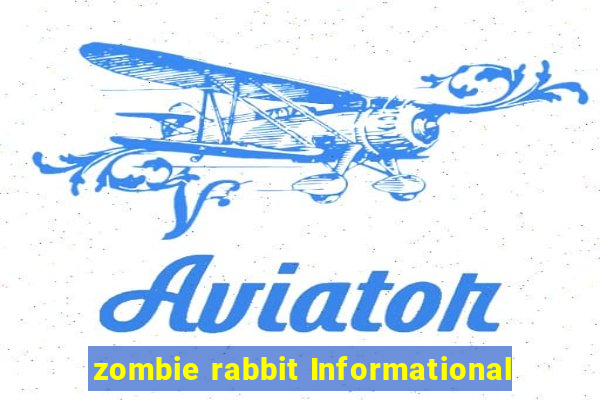 zombie rabbit Informational