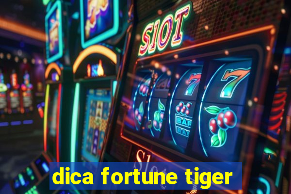 dica fortune tiger