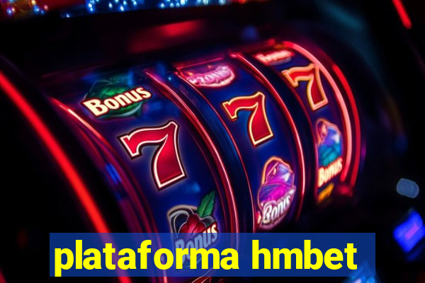 plataforma hmbet