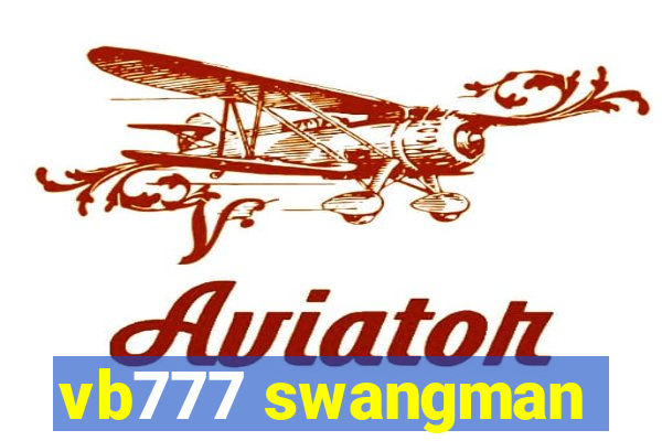 vb777 swangman