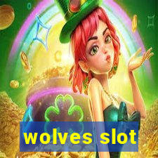 wolves slot