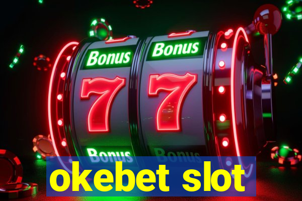 okebet slot