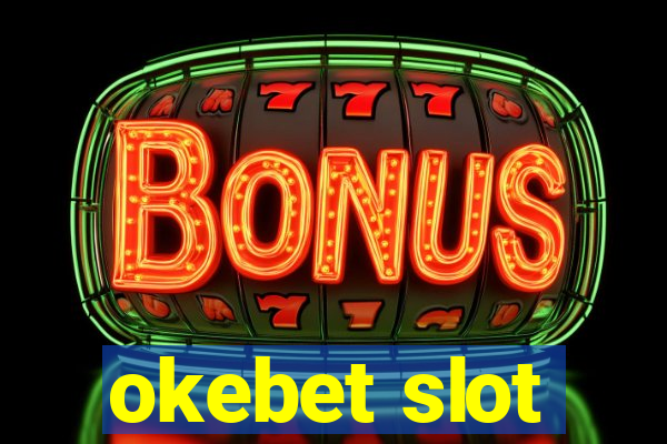 okebet slot