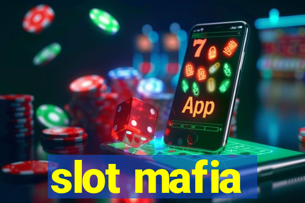 slot mafia