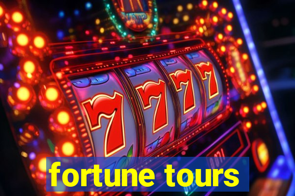 fortune tours