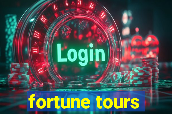 fortune tours